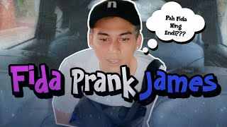 FIDA PRANK JAMES PART 1