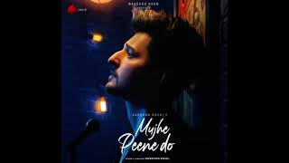 Mujhe Peene Do || Darshan Raval New Song 2021|| Suryavanshi
