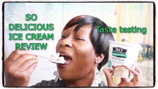 SO Delicious Ice Cream Review || Taste Testing