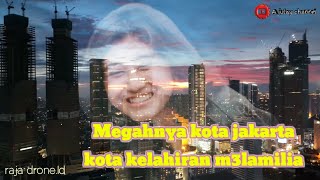 Megahnya kota kelahiran melamilia di malam hari Jakarta 2022@Ajulay