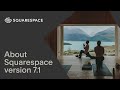 About Squarespace Version 7.1 | Squarespace 7.1 Tutorial