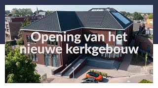 Ingebruikname nieuwe kerkgebouw