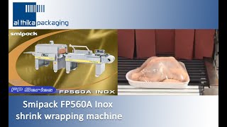 Smipack FP560a Inox shrink wrapping machine - Al Thika Packaging Oman UAE #Inox #shrinkwrapmachine