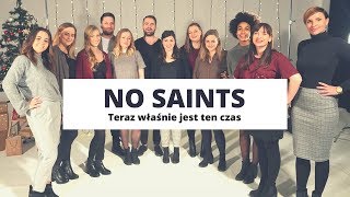 No Saints \u0026 Gaba Janusz - Teraz właśnie jest ten czas [Official Music Video]