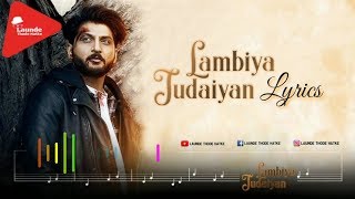 Lambiya Judaiyan Lyrics – Bilal Saeed