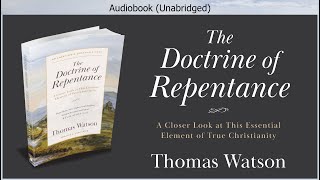 The Doctrine of Repentance | Thomas Watson | Christian Audiobook