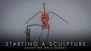 How To Start A Sculpture - Sculpting On A Budget