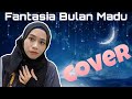 Search - Fantasia Bulan Madu (cover by Marlena AR)