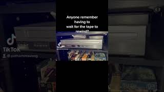 Anyone remember rewinding vhs tapes?