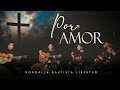 Por Amor | Rondalla Bautista Libertad (Video Oficial)