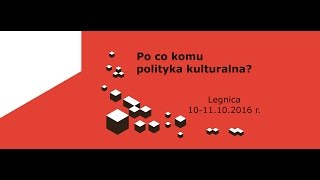 Seminarium pt. „Po co komu polityka kulturalna?”