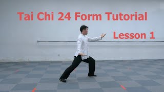 Tai Chi 24 Form Tutorial - Lesson 1 : Beginner Tai Chi Form