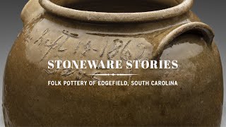 Virtual Exhibition Tour: Stoneware Stories: Folk Pottery of Edgefield, South Carolina