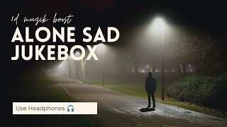 Alone Sad Jukebox [SLOWED & REVERB] | Midnight Relaxed Songs Jukebox 2 |