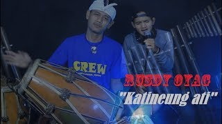 Katineung Ati - Rusdy Oyag Voc Ican Pusang