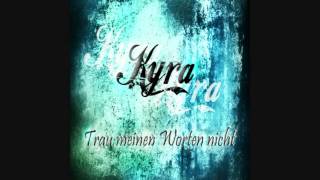 Kyra - Trau meinen Worten nicht (M to the M prod.)