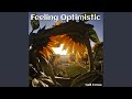 Feeling Optimistic