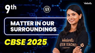 Matter in Our Surroundings L1 | Class 9 | CBSE 2025 | Aishwarya ma'am