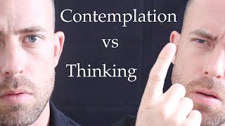 Contemplation vs Thinking - Brendan Lea