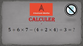 Calculer, règles de priorité !