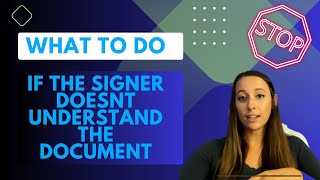 What do I do if the Signer Doesn't Understand the Document Getting Notarized