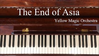 The End of Asia / Yellow Magic Orchestra (Ryuichi Sakamoto)　ピアノ