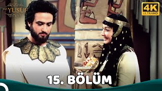 Hz. Yusuf 15.Bölüm (4K)