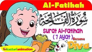 QS. AL FATIHAH | Mengaji Juz Amma bersama Diva | Kastari Animation Official