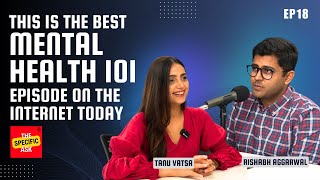 This is the best Mental Health 101 episode on the internet today EP 18 | The Specific Ask | Podcast