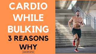 How to Do Cardio While Bulking in 2019 - Lean Bulk Series