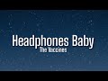 The Vaccines - Headphones Baby (Lyrics)