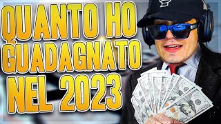 QUANTO HO GUADAGNATO NEL 2023