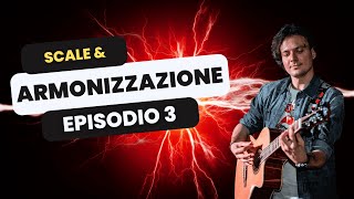 SCALE & ARMONIZZAZIONE - Episodio 3: Triadi e Quadriadi nella Scala Minore Armonica