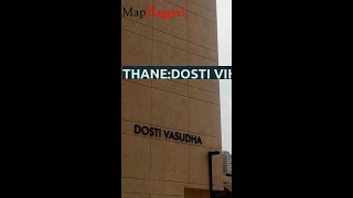 Thane | Dosti Vihar Phase III by Dosti Realty at West | MapFlagged