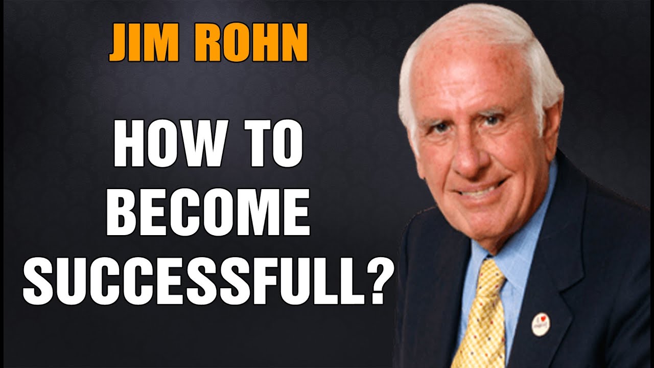 Jim Rohn Motivation 4 Steps To Success Youtube