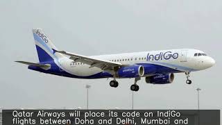 IndiGo signs one-way codeshare agreement with Qatar Airways