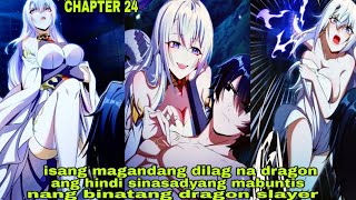 CHAPTER 24 HINDI SINASADYANG MABUNTIS ANG ISANG MAGANDANG QUEEN DRAGON NG BINATANG DRAGON SLAYER