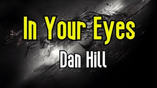 In Your Eyes (KARAOKE) | Dan Hill