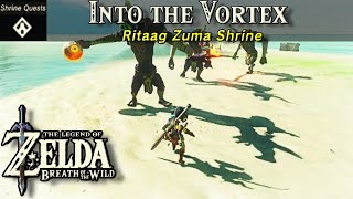 Into the Vortex Shrine Quest, Ritaag Zuma Shrine | The Legend of Zelda, BOTW Tutorial