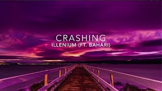 Illenium - Crashing Ft Baharistrippedlyrics