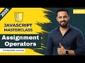 Javascript tutorial in Hindi #8 Assignment Operators Explained with Example