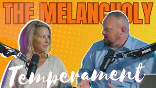 Temperament 101 Feat. Dr. Rachael Cash | The Melancholy Temperament