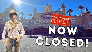 Doors Are Shut! But Is It Permanent!?! Whiskey Pete's Primm, Nevada Closes