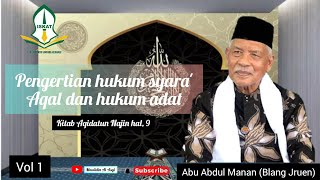 Abu Manan | pengertian Hukum syar'i, Hukum A'qal dan hukum adat| kajian Tauhid