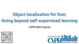 [CVPR23 Tutorial] Object localization for free