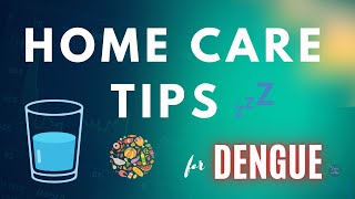 DENGUE: TOP 5 HOME CARE TIPS laban sa Dengue Fever para sa magulang