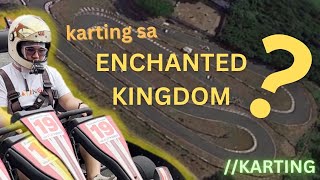 Racing racing sa Enchanted Kingdom || Karting Philippines