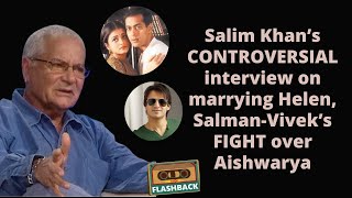 Salim Khan's most HONEST interview on marrying Helen, Salman-Vivek's fight over Aishwarya