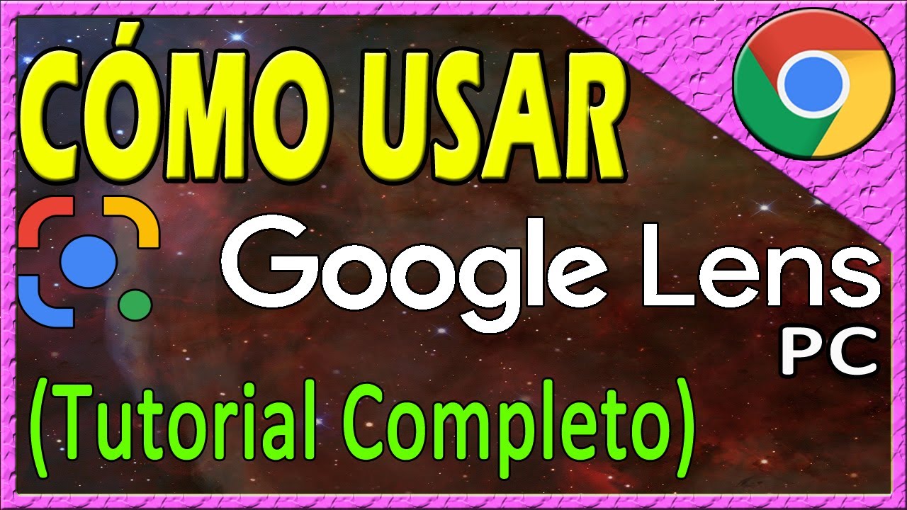 COMO USAR GOOGLE LENS EN PC 📸 Tutorial Completo - YouTube