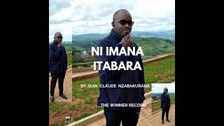 NI IMANA ITABARA (Official Audio 2021)